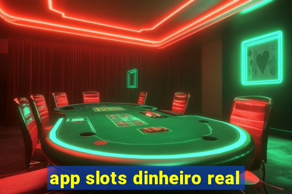 app slots dinheiro real